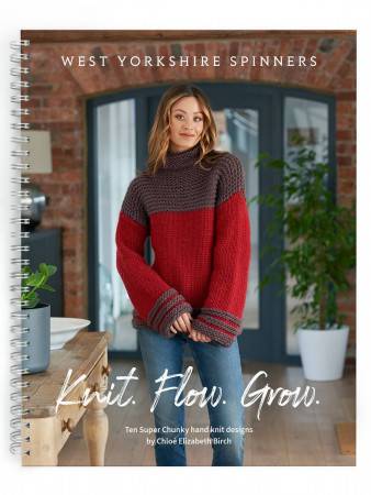 West Yorkshire Spinners Re:Treat Super Chunky Knit. Flow. Grow Pattern Book